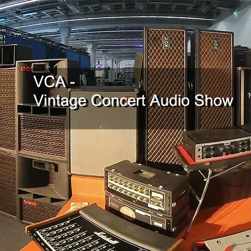 VCA Vintage Concert Audio Show - Old Concert Equipment Exhibition cover artwork from the official Meta Store page